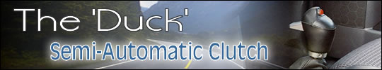 The Duck - Semi-Automatic Clutch
